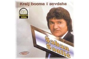 SABAN SAULIC - Kralj boema i sevdaha (CD)